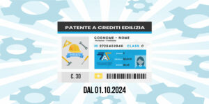 Scopri di più sull'articolo Patente a crediti in edilizia dal 01.10.2024